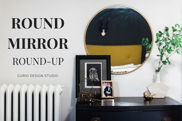 OUR FAVORITE ROUND MIRRORS