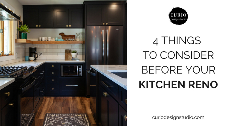 4 THINGS TO CONSIDER BEFORE YOUR KITCHEN RENO
