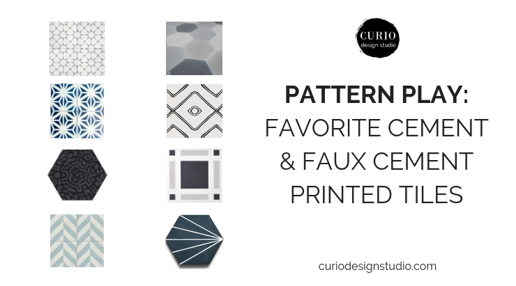 PATTERN PLAY: FAVORITE CEMENT AND FAUX CEMENT PRINTED TILES
