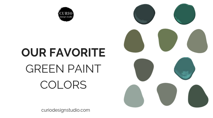 OUR FAVORITE GREEN PAINT COLORS – ST PADDY’S DAY