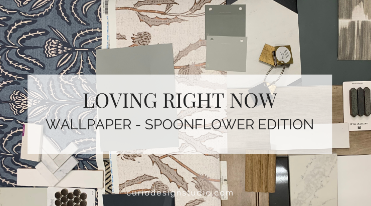 LOVING RIGHT NOW: WALLPAPER SPOONFLOWER EDITION